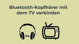 Bluetooth Kopfhörer mit dem TV verbinden