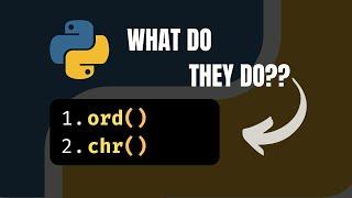 Why Python's ord() and chr() Functions are Useful