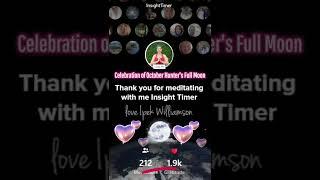 #InsightTimer #Meditation #FullMoon #ipekw #CircleOfBliss #IpekWilliamsonCoaching @InsightTimerApp
