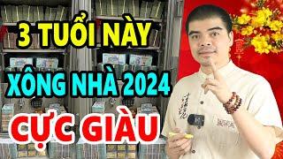 3 Con Giáp XÔNG NHÀ Đầu Năm 2024 Giáp Thìn Đảm Bảo Gia Chủ CỰC GIÀU, ĐỔI ĐỜI PHÁT TÀI, GIÀU Ú Ụ