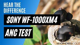 Sony WF-1000XM4 ANC Test - HeadphonesAddict