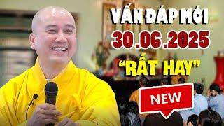 Vấn Đáp Mới"24 .06 .2025"Rất Thật Tế'Thầy Thích Pháp Hòa