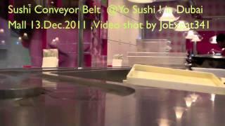 Yo ! Sushi Conveyor Belt - Dubai Mall  , video shot by © JoExpat341