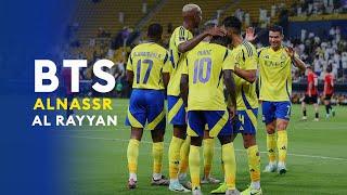 كواليس فوز النصر على الريان القطري بهدفي ماني و رونالدو  All BTS for the 2-1 win against AlRayyan