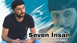 Tural Sedali - Seven İnsan - 2024 Official Music