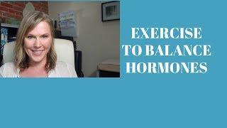 EXERCISES FOR HORMONE BALANCE (how to support your hormone with exercise)