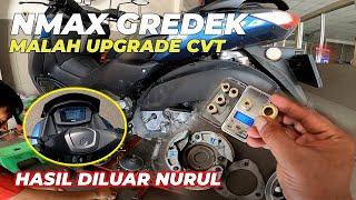 NMAX GREDEK MALAH UPGRADE CVT HASILNYA DILUAR DUGAAN