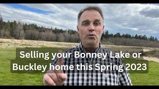 Selling Your Bonney Lake or Buckley home this Spring 2023