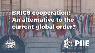 BRICS cooperation: An alternative to the current global order?