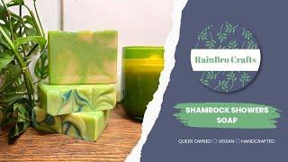 Shamrock Showers Soap Making ️  (Vegan, Queer Owned, Palm Oil Free)