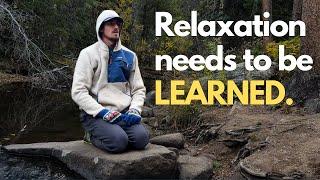 Unlock the Secret to TRUE Relaxation — 4 Exercises to Learn this Lost Skill