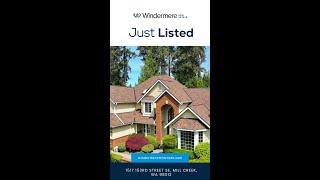 Just listed with Windermere Mill Creek