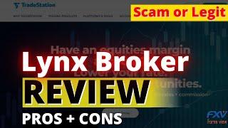 Lynx broker review 2024 : Pros, Cons, Ratings , Bonus uncovered