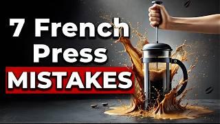 Top 7 French Press Mistakes [2025]