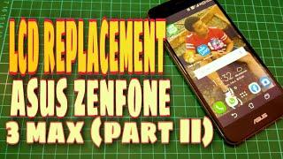lcd replacement asus zenfone 3max (part II)