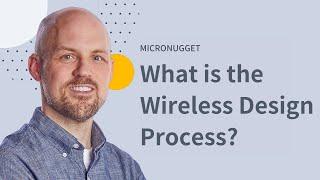 What is the Wireless Design Process? | (300-425 ENWLSD) Exam Prep