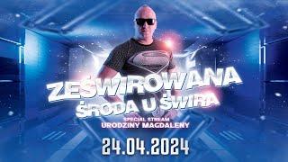 DJ ŚWIRU On Air ZeŚwirowana Środa (24.04.2024)