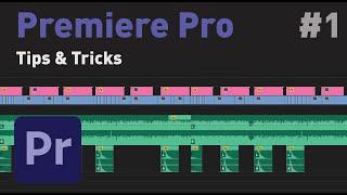 Premiere pro Tips & Tricks #1