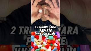 Como pasar una pastilla? 