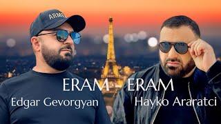 Hayko Araratci & Edgar Gevorgyan - Eram Eram