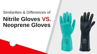 Nitrile Gloves vs. Neoprene Gloves