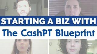 Starting a Successful Cash Based Physical Therapy Business with The CashPT Blueprint