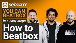 How to Beatbox in 6 easy Steps: Beatbox Basics Tutorial