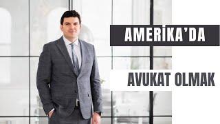 Amerika'da Avukat Olmak