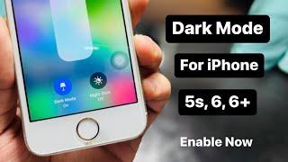 How to Enable Dark Mode on iPhone 5s, 6, 6+ || Get Dark Mode on iOS 12.5.6