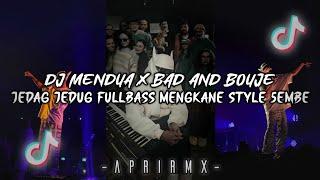 DJ MENDUA X BAD AND BOUJE JEDAG JEDUG TIKTOK VIRAL MENGKANE STYLE 5EMBE (Apri Rmx)