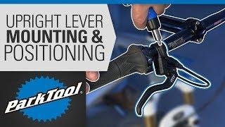 Brake Lever Mounting & Positioning -  Upright Bars