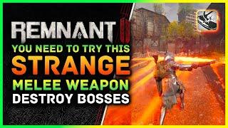 Remnant 2 | BEST Melee Weapons - You Need To Try This STRANGE MELEE weapon - Melee Builds