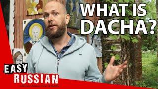 Why Is Country Life at Dachas So Important for Russians? | Super Easy Russian 3