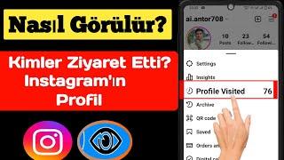 Instagram Profilime Kimin Baktığını Nasıl Öğrenirim 2023 | instagram profilime kim baktı |