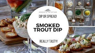 SMOKED TROUT DIP | Easy & Tasty!