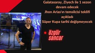 Galatasaray, Ziyech ile 1 sezon devam edecek. Jhon Arias'ın temsilcisi teklifi açıkladı