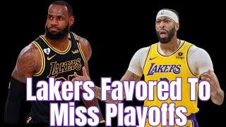 Lakers Favored To Miss Playoffs! Time To Prove Them Wrong!