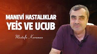 Manevi Hastalıklar - Yeis ve Ucub - Risale-i Nur Sohbetleri - 26.12.2024