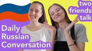 Russian conversation [intermediate and advanced]