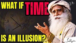 Sadhguru's Surprising Take on Time Travel Will Blow Your Mind