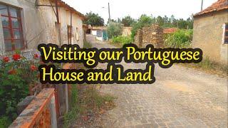 #2 Visiting our Portuguese House and Land in Central Portugal - Our Off Grid Quinta