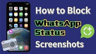 How to block WhatsApp status screenshots