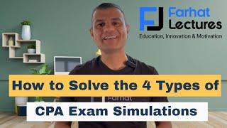 How to Solve CPA Exam Simulations? farhatlectures.com