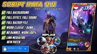 Script Skin Haya 11.11 Shura No Password | Full Effect Voice | Patch Terbaru