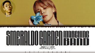 Jimin (지민) - 'Smeraldo Garden Marching Band (feat. Loco)' Lyrics [Color Coded_Han_Rom_Eng]