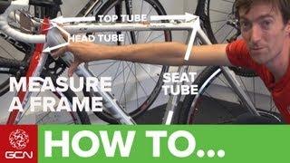 Road Bike Fit - How To Measure A Bike Frame