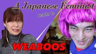 A Japanese Feminist reacts to WEABOOS