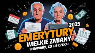  EMERYTURY 2025: WIELKIE ZMIANY DLA SENIORÓW – SPRAWDŹ, CO CIĘ CZEKA!