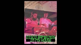 Disco Bambinos - In my house (Mixtape)