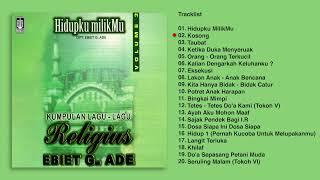 Ebiet G. Ade - Album Kumpulan Lagu - Lagu Religius Ebiet G. Ade Vol. 2 | Audio HQ